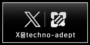 X＠techno-adept